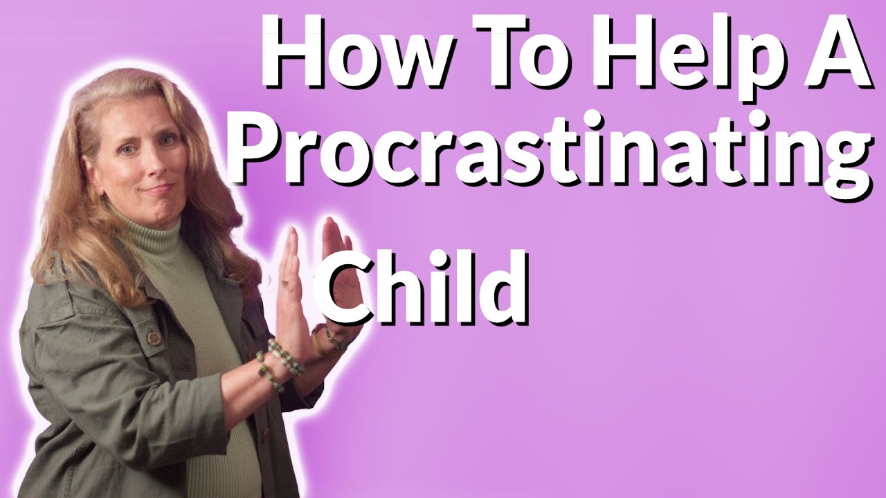 Encouraging A Procrastinating Child