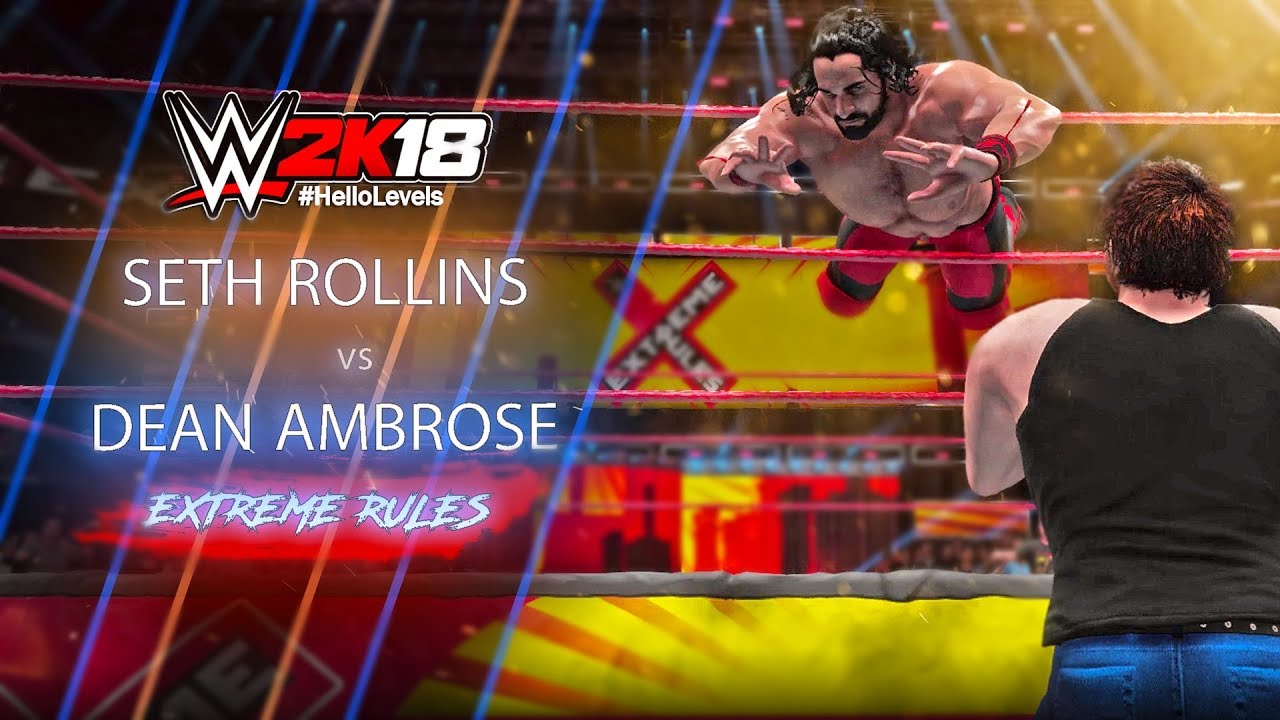 WWE 2K18 Seth Rollins vs Dean Ambrose Extreme Rules feat. WWE 2K18 Table Finisher | WWE 2K18