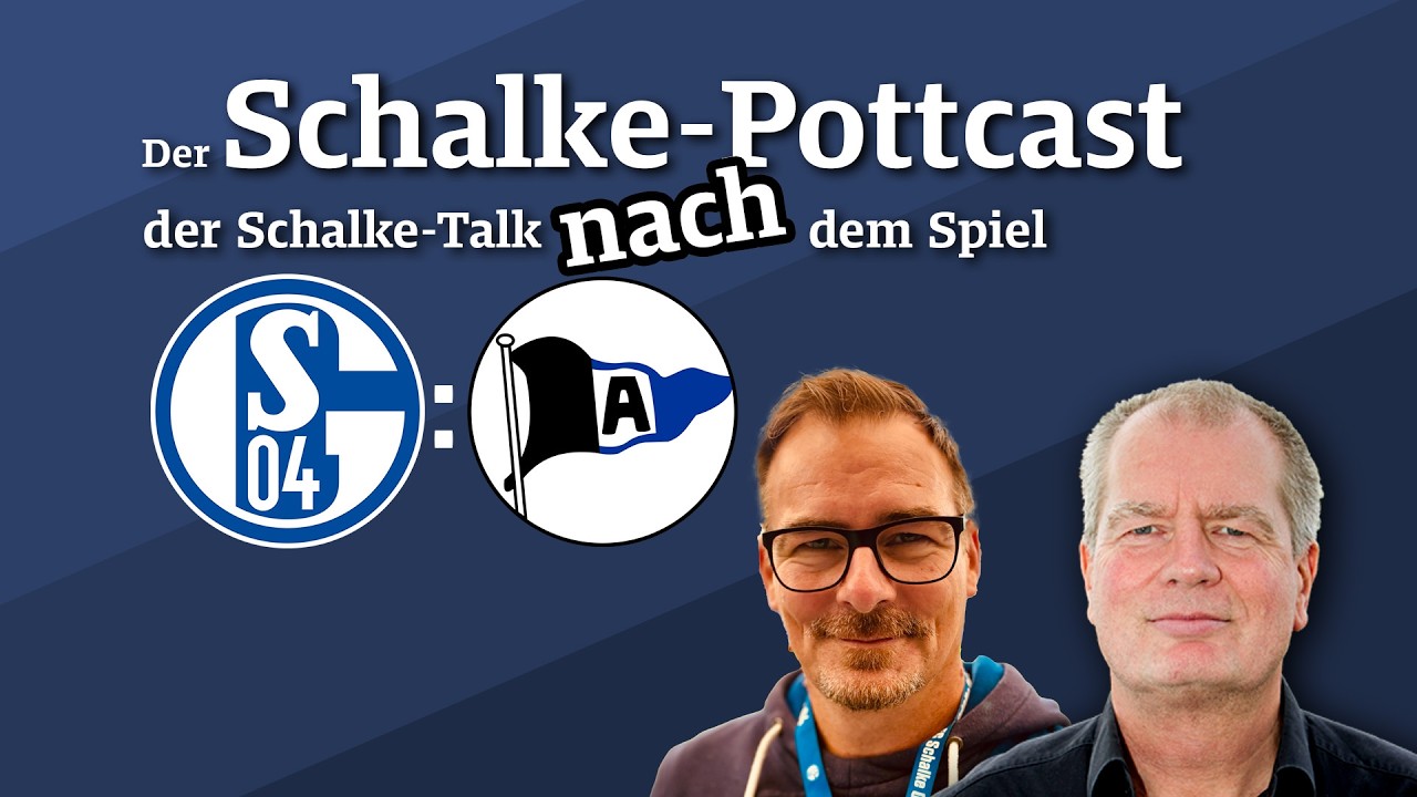 Gute Arbeit lohnt sich - Verdienter „Zittersieg“ Der Schalke-Talk nach Arminia Bielefeld | MHB.S04