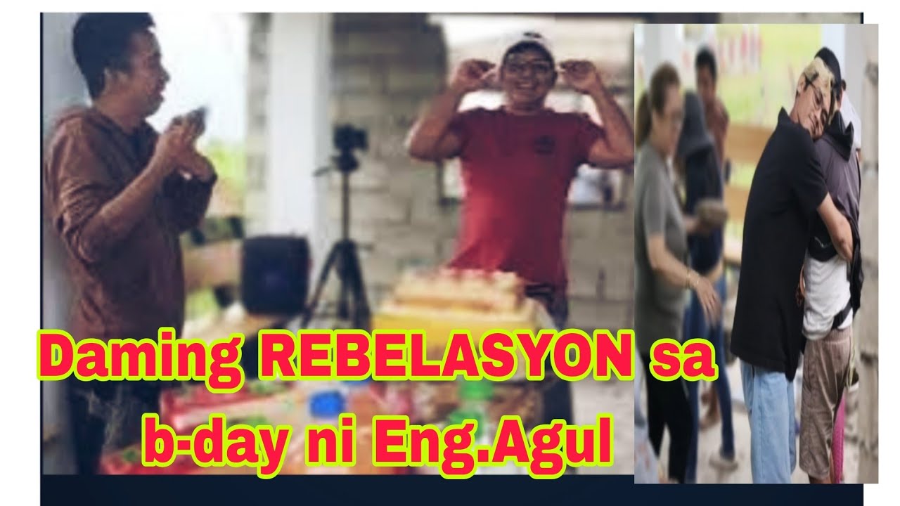 MGA KAKA-IBANG REBELASYON AT KAGANAPAN SA B-DAY NI ENG.AGUL.