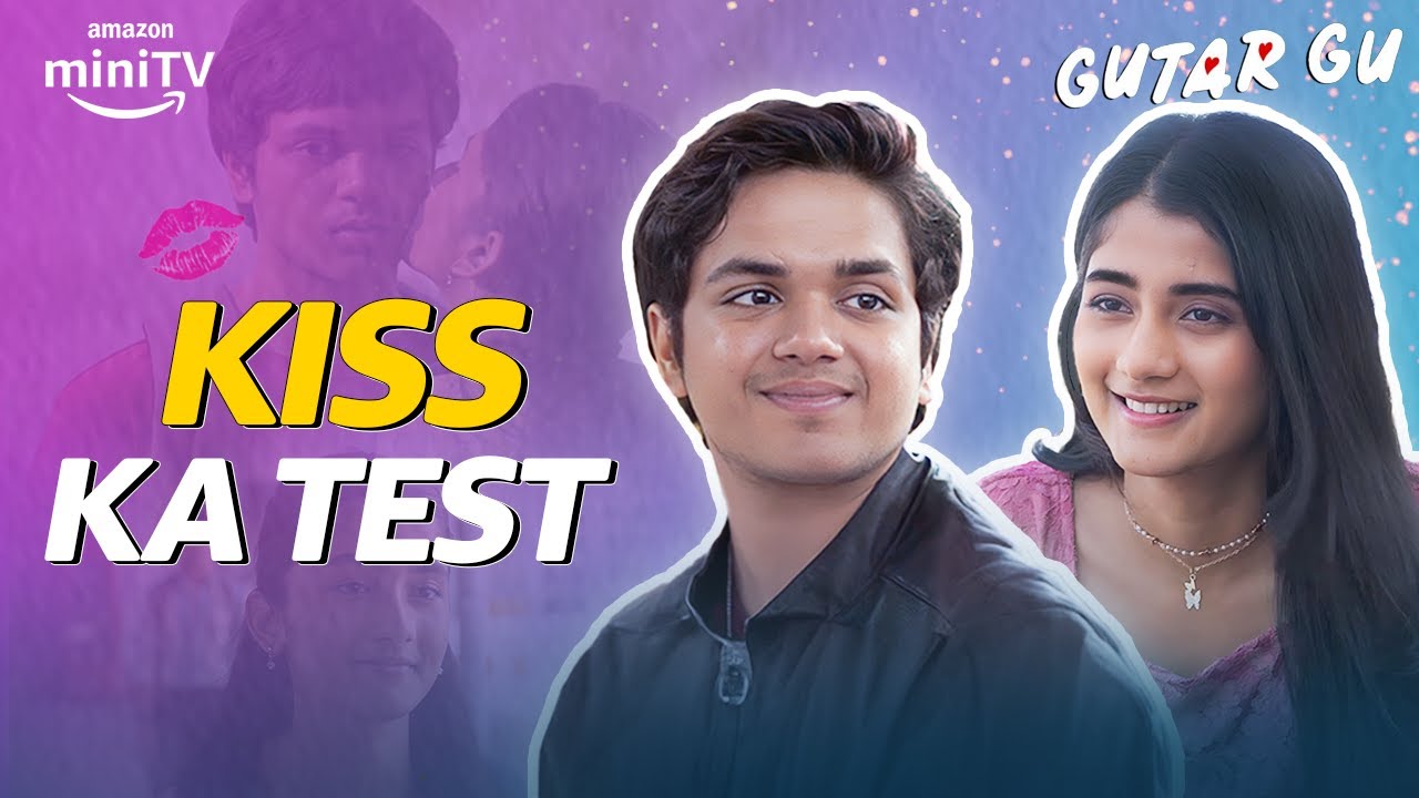 Pyar Ka Test ft. Vishesh Bansal & Ashlesha Thakur | Gutar Gu | Amazon miniTV