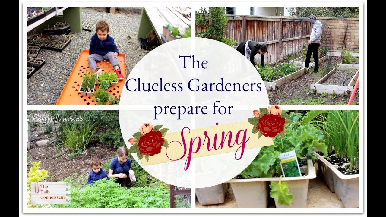 The Clueless Gardeners Prepare for Spring