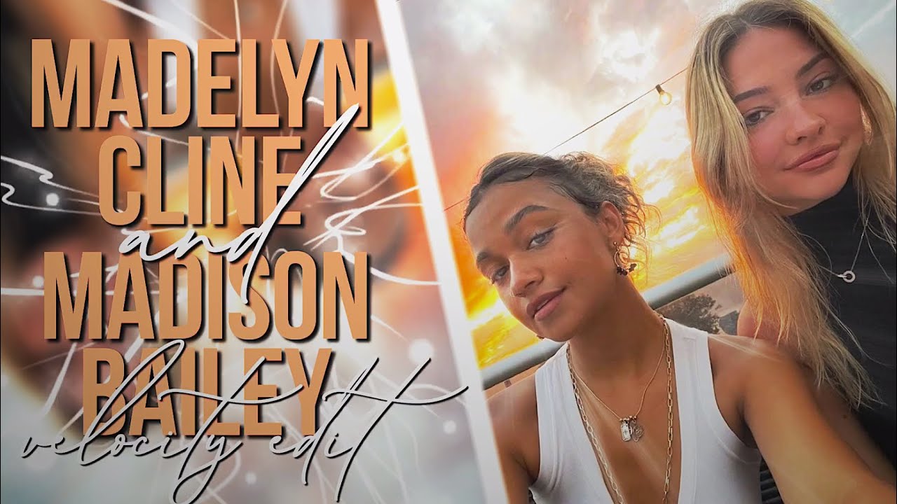 maneater | madelyn cline & madison bailey velocity edit
