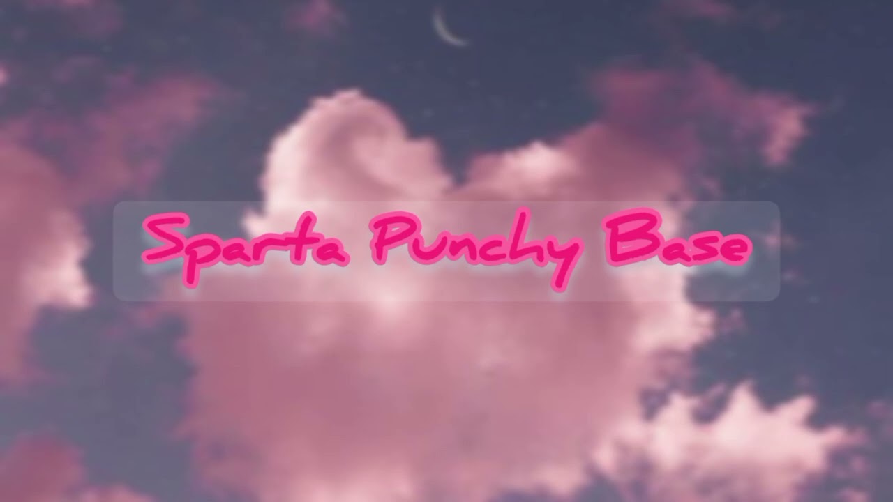 Sparta Punchy Base