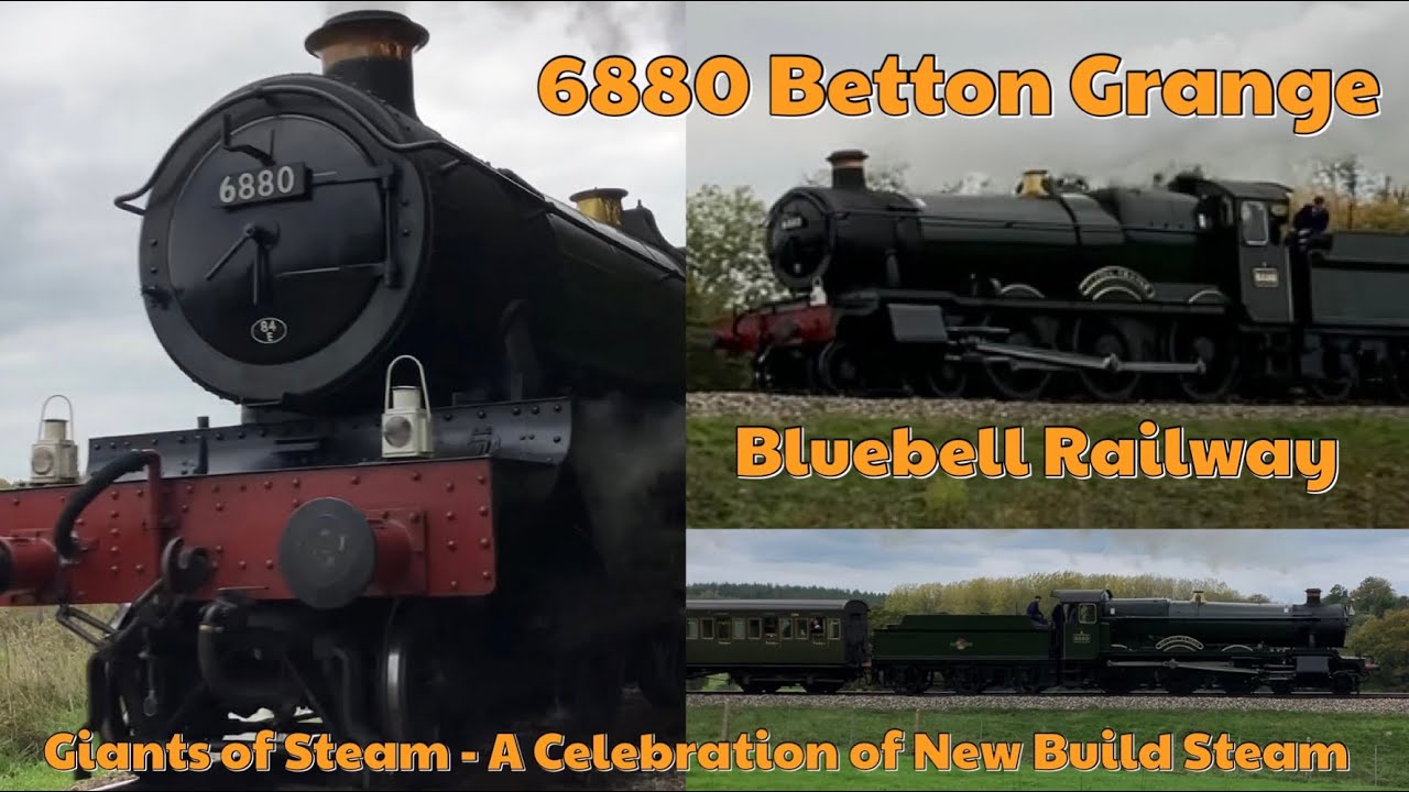 6880 Betton Grange | 2024 New Build | Bluebell’s Giants of Steam 2025 - Highlights