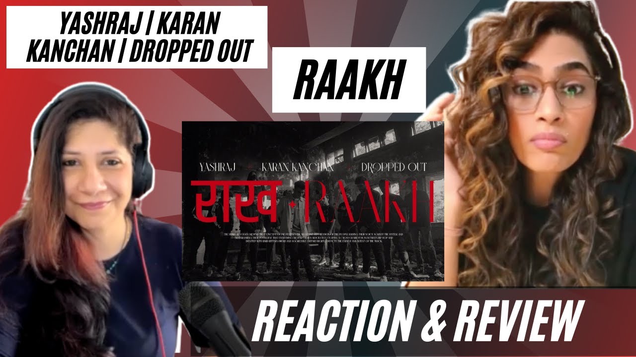 RAAKH (@yashrajnt x @KaranKanchanYT x Dropped Out) REACTION!