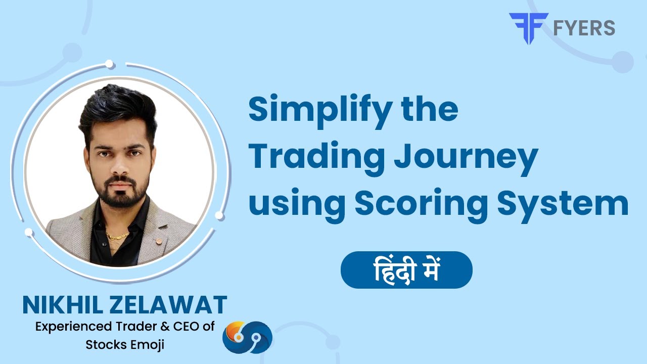 Simplify the Trading Journey using Scoring System