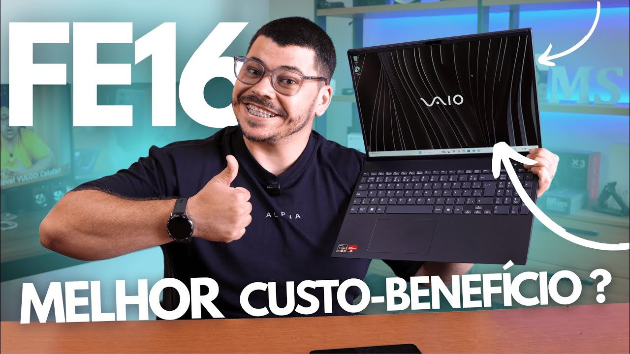 VAIO FE 16 O Notebook que TODO MUNDO Procura? Review Unboxing e Análise COMPLETA, VALE MESMO A PENA?