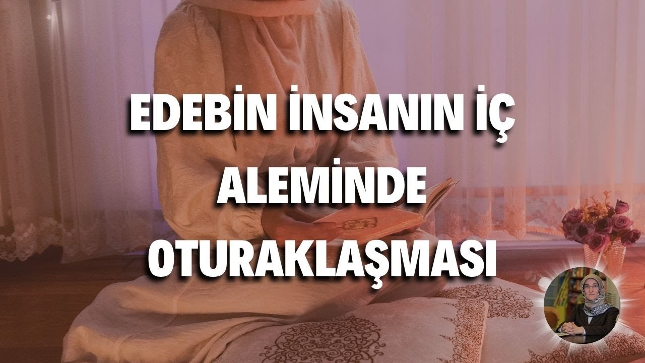 Edebin İnsanın İç Aleminde Oturaklaşması