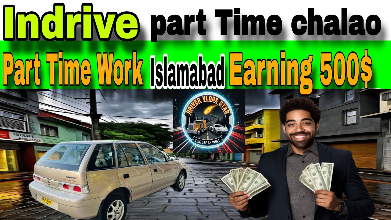 Indrive Part Time 6 Hours Work Islamabad Rawalpindi Earnings 5000$ 
