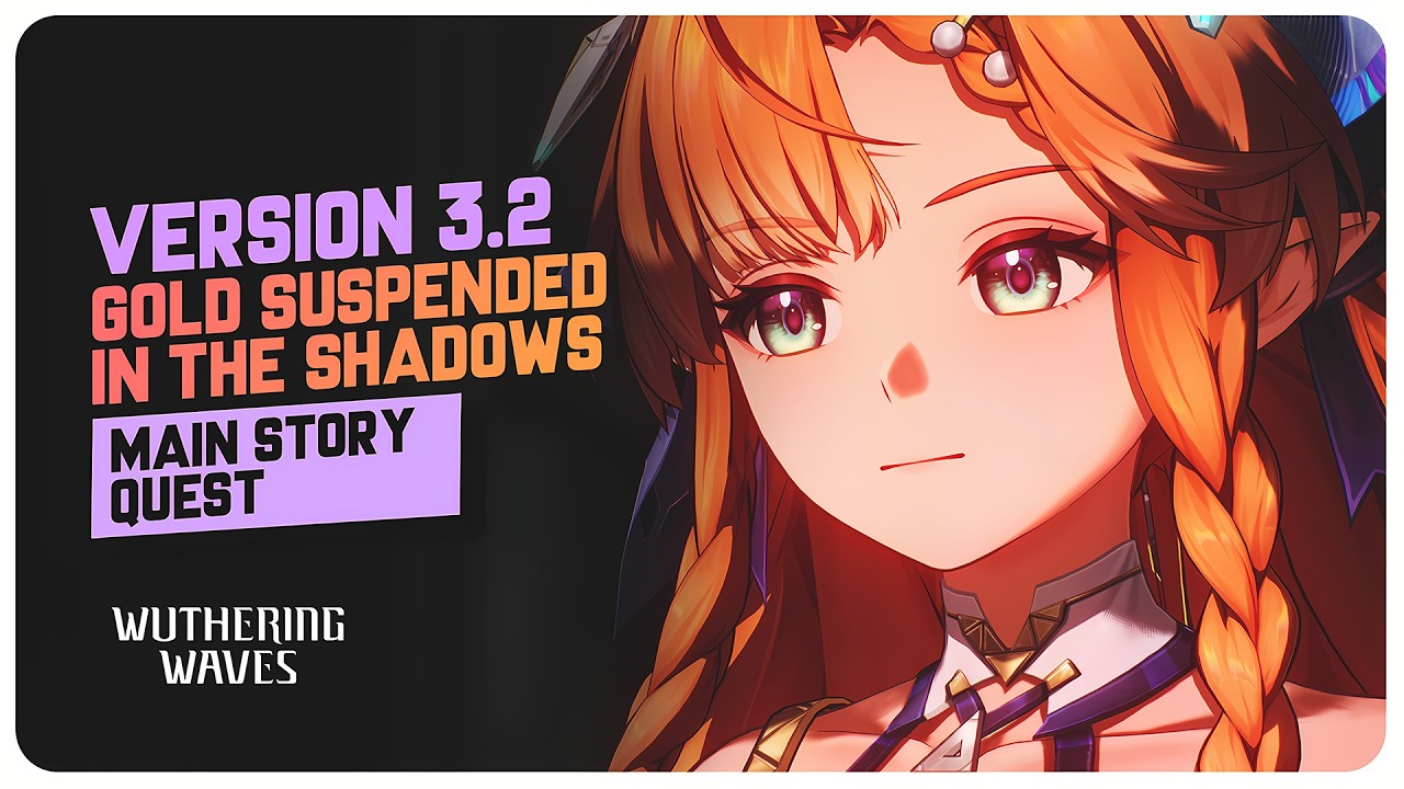 Version 3.2 Main Story Quest - Wuthering Waves (Full Playthrough)