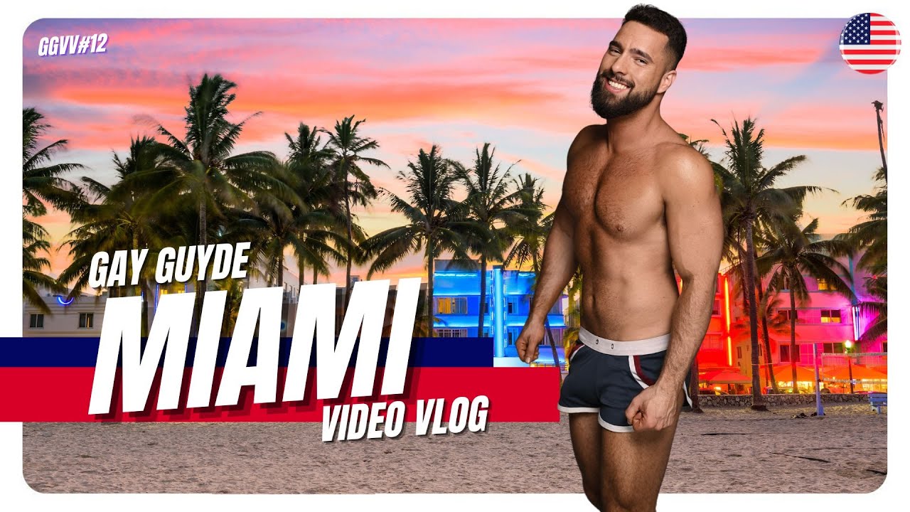 GAY MIAMI TRAVEL VLOG