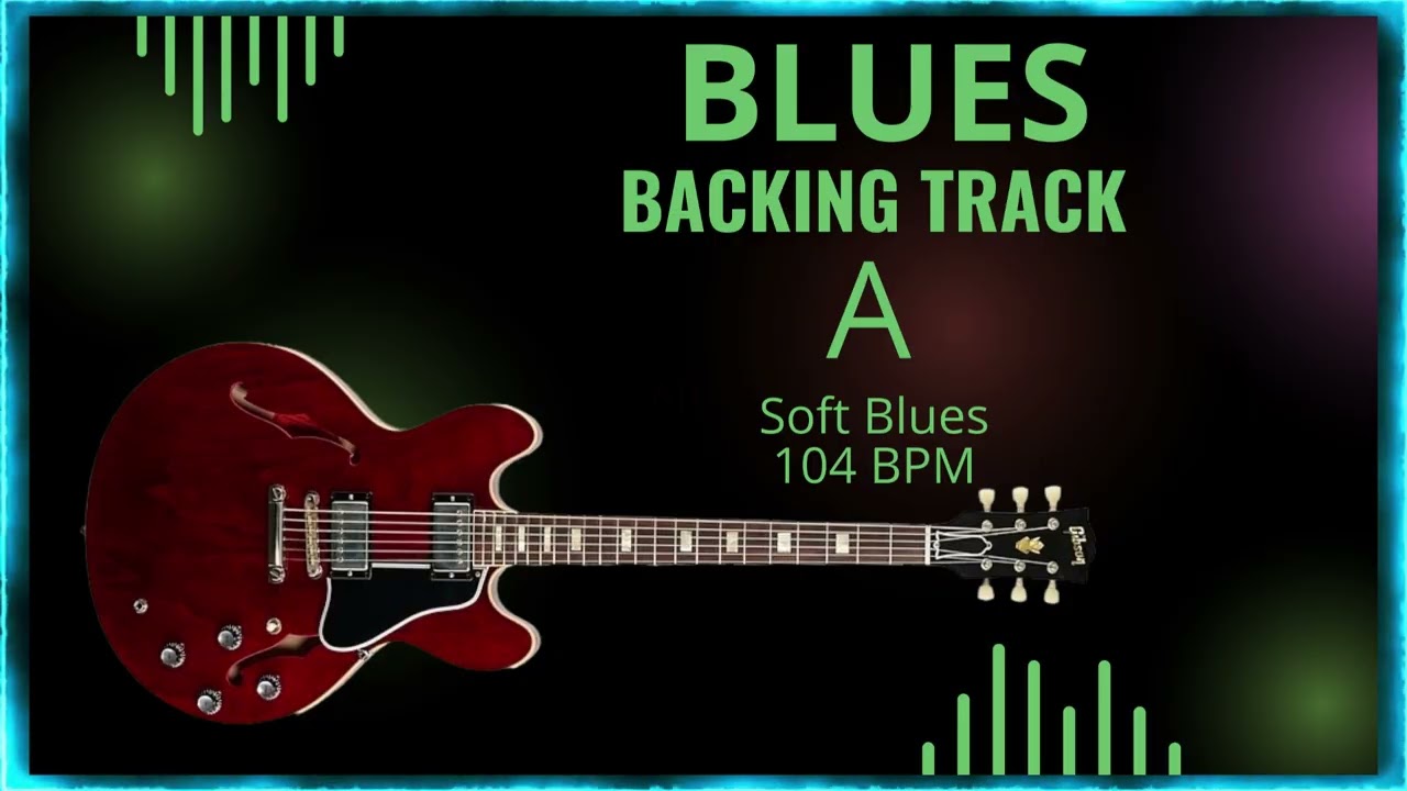 GUITAR BACKING TRACK | BLUES   A |104 BPM