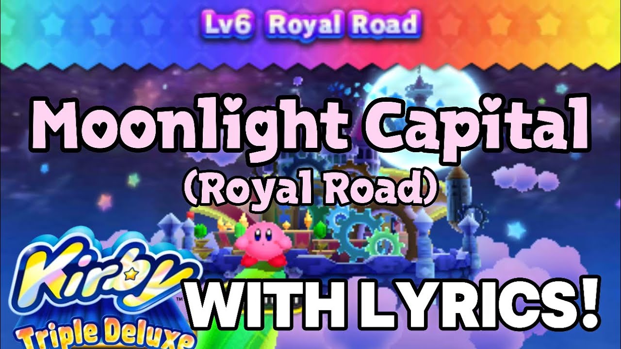 Moonlight Capital (Royal Road) With Lyrics - Kirby Triple Deluxe