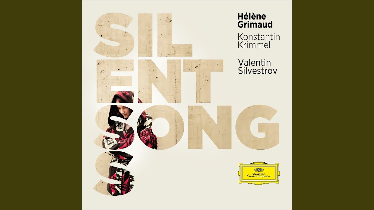 Silvestrov: Silent Songs / 5 Songs: No. 5, Farewell, O World, Farewell, O Earth