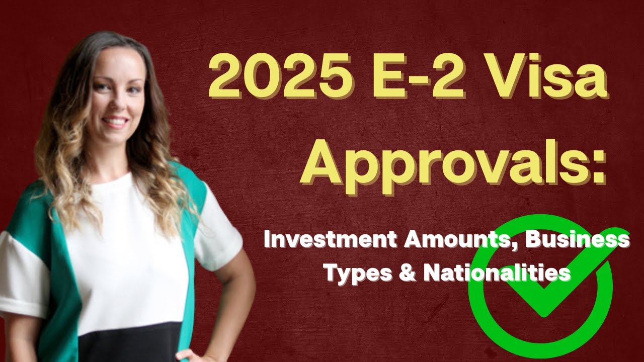 Are there Recent E-2 Visa Approvals in 2025