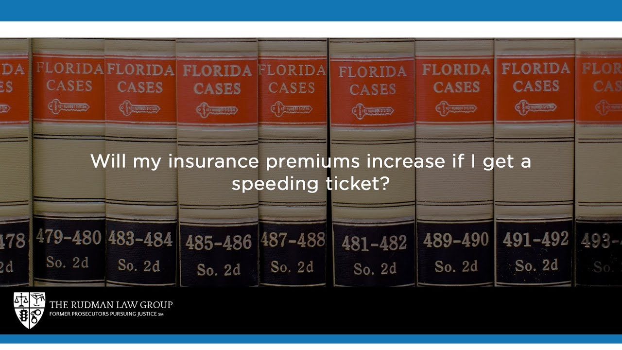 Will my insurance premiums increase if I get a speeding ticket?