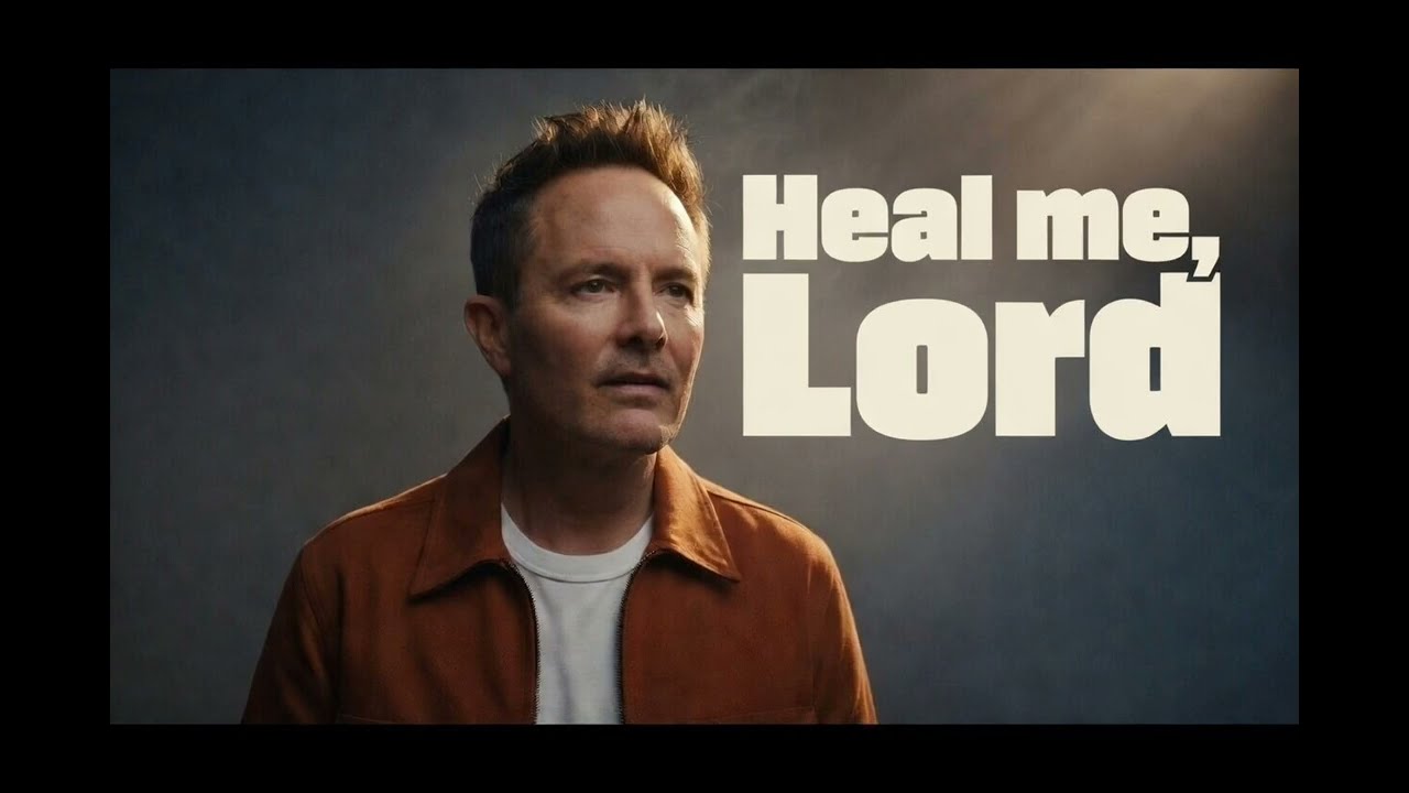 “Heal Me, Lord” Chris Tomlin Style Worship “By His grace, the broken are made whole.”