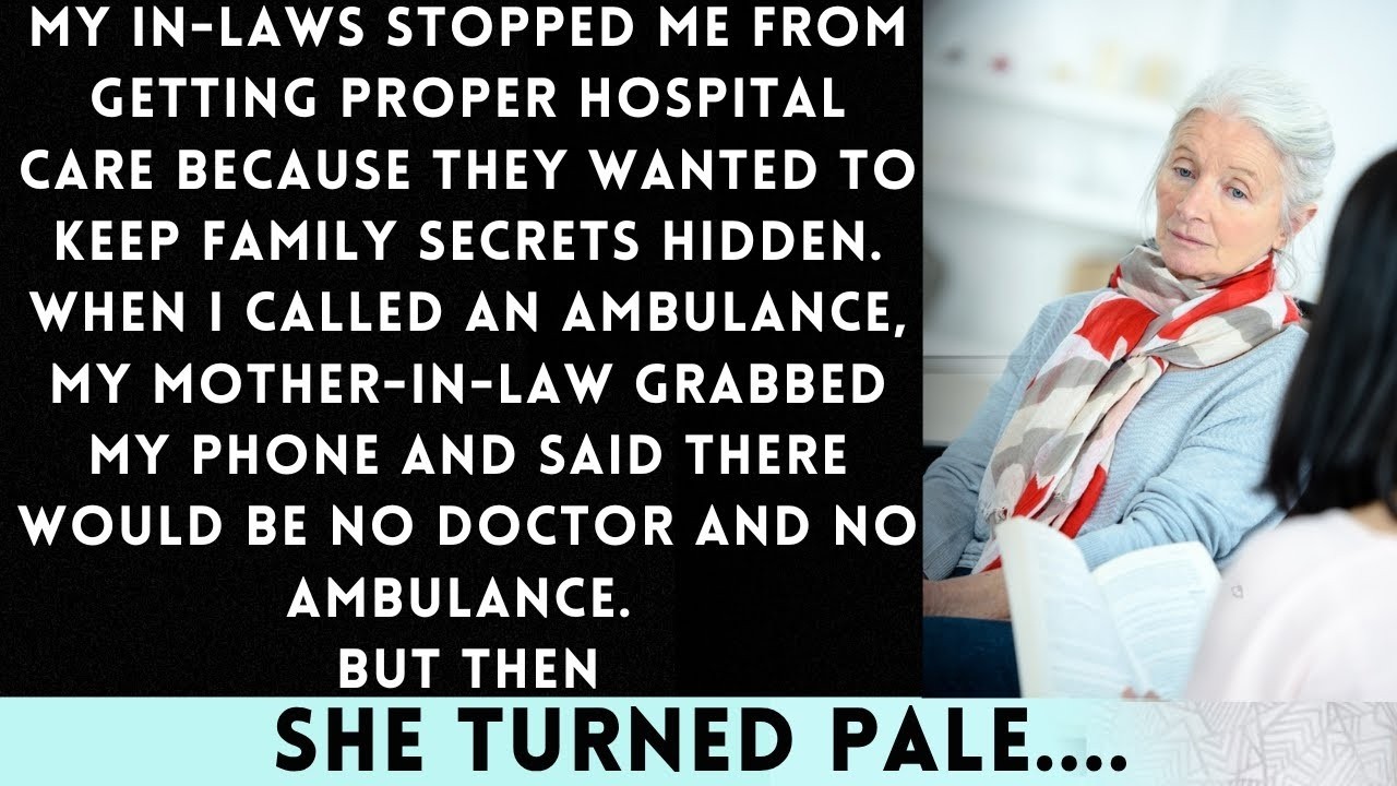 In Laws Blocked My Hospital Care to Keep 'Family Secrets' Hidden