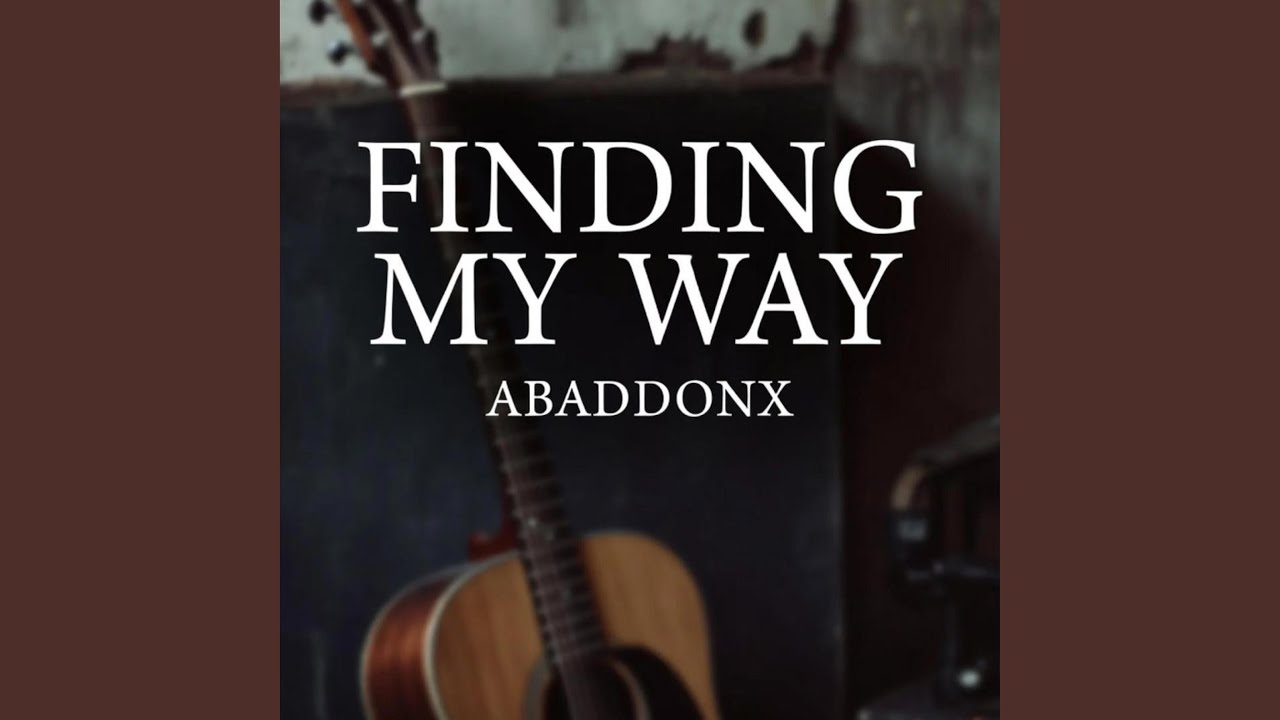 FINDING MY WAY