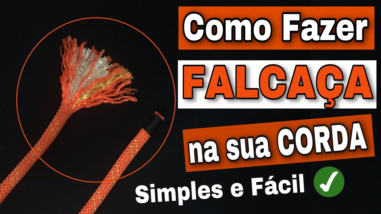 Falcaça - Saiba como cortar e fazer falcaça na sua Corda