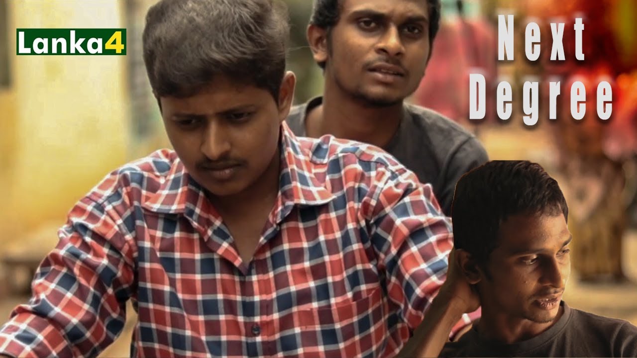 Next Degree Short film |  Lanka4