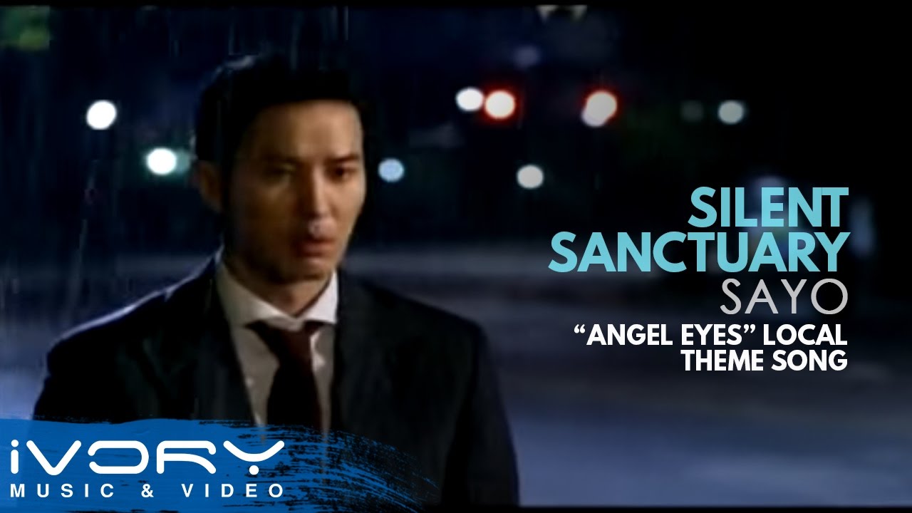 Silent Sanctuary - Sa'Yo (Angel Eyes 엔젤 아이즈 Philippine OST)
