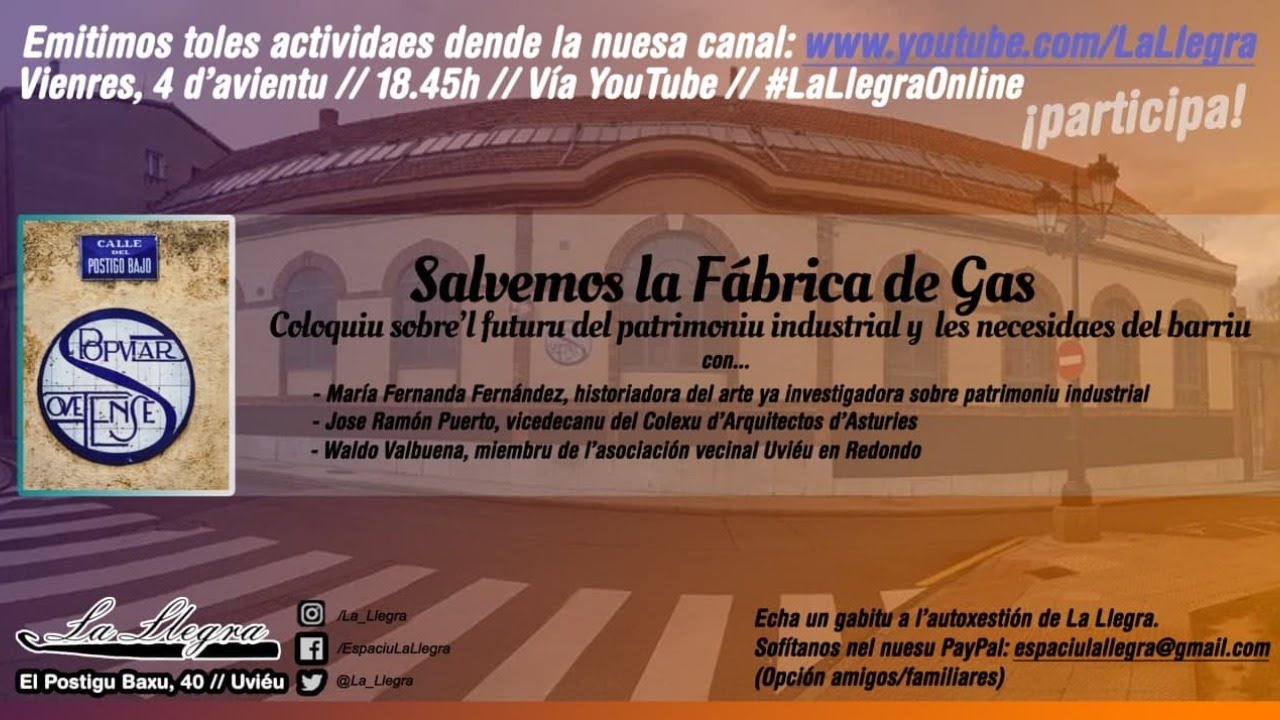 #LaLlegraOnline: salvemos la Fábrica de Gas d'Uviéu