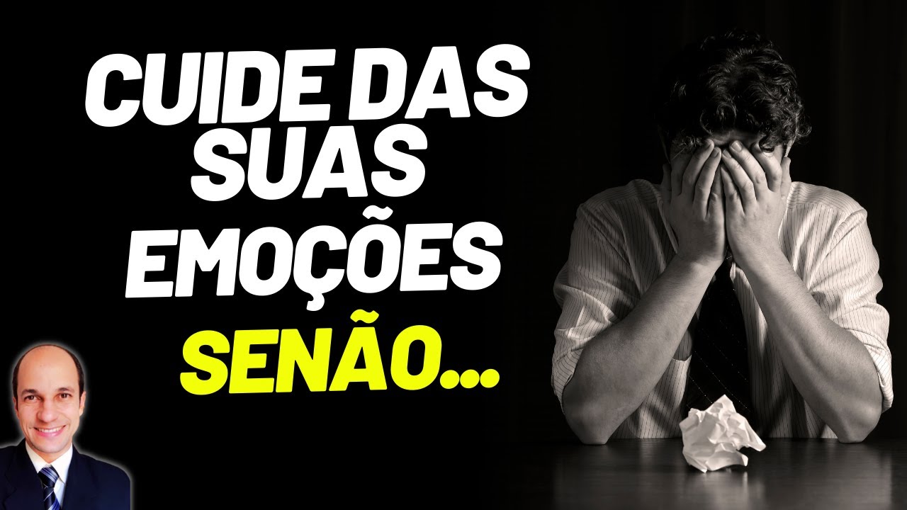 CUIDADO! Não brinque com suas emoções e pensamentos!