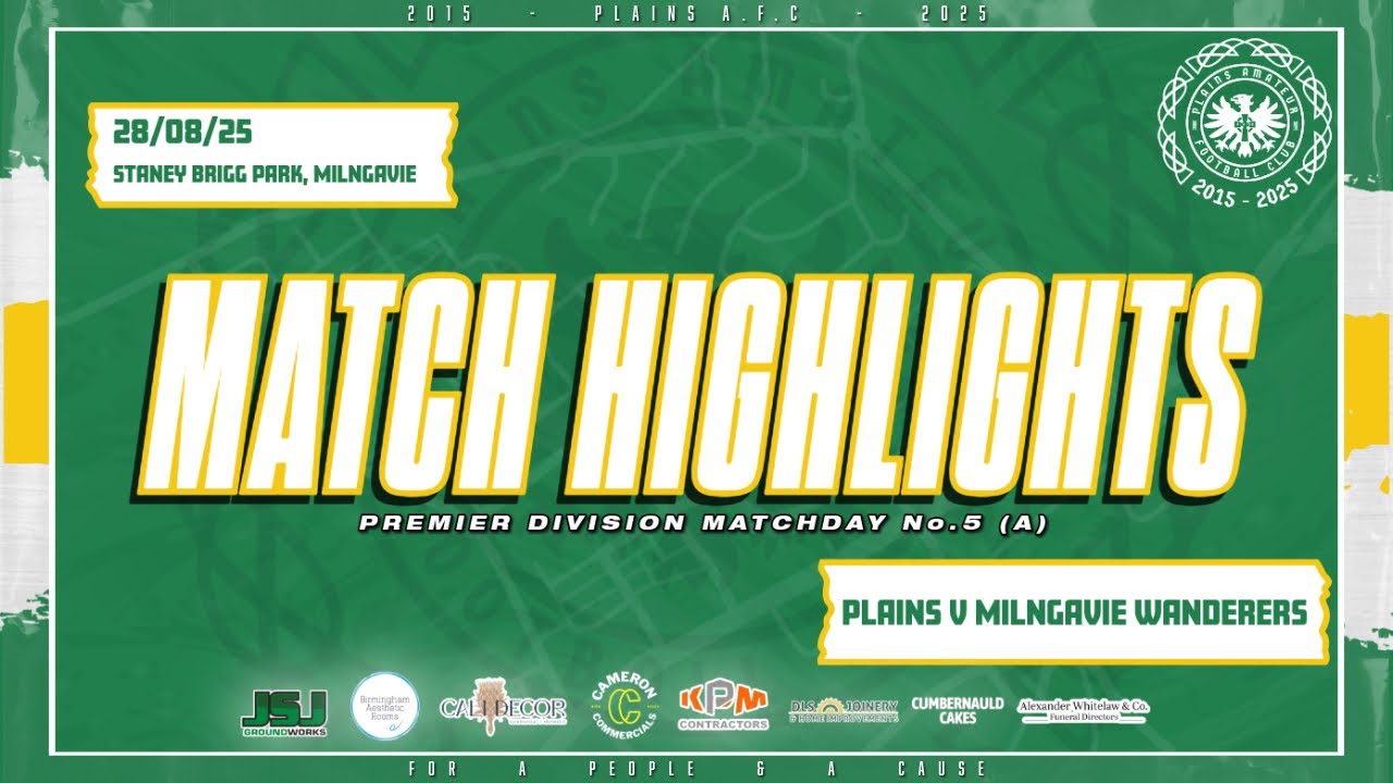🎥 Match Highlights: Plains 2-1 Milngavie Wanderers