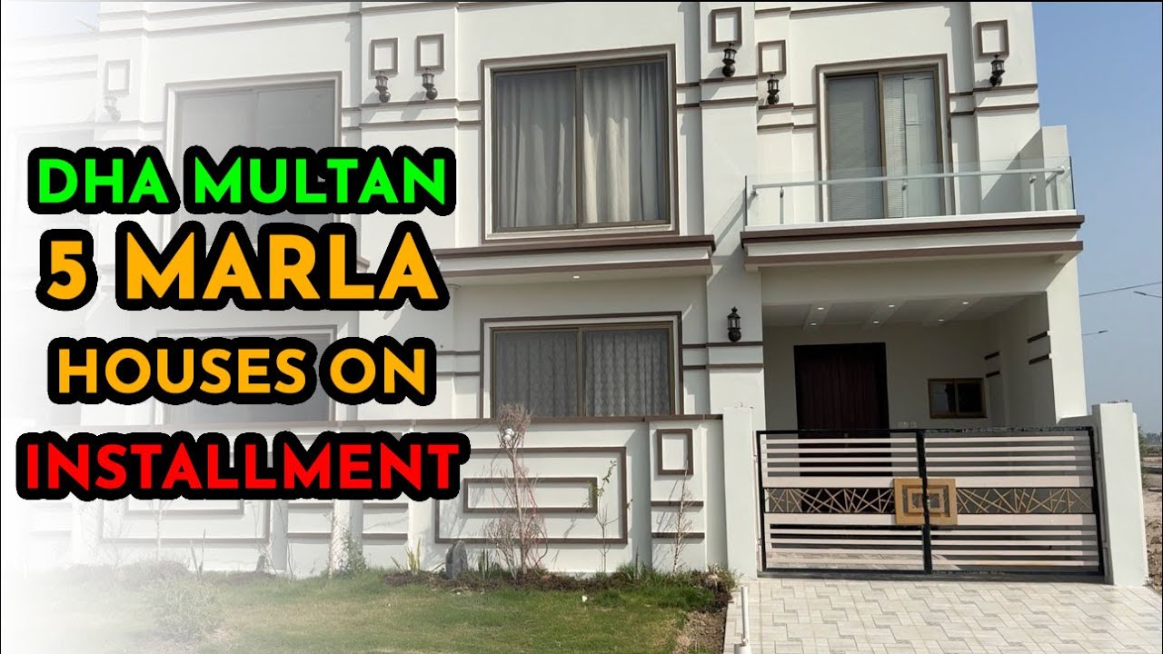 5 Marla House on Installment in Multan | DHA Multan