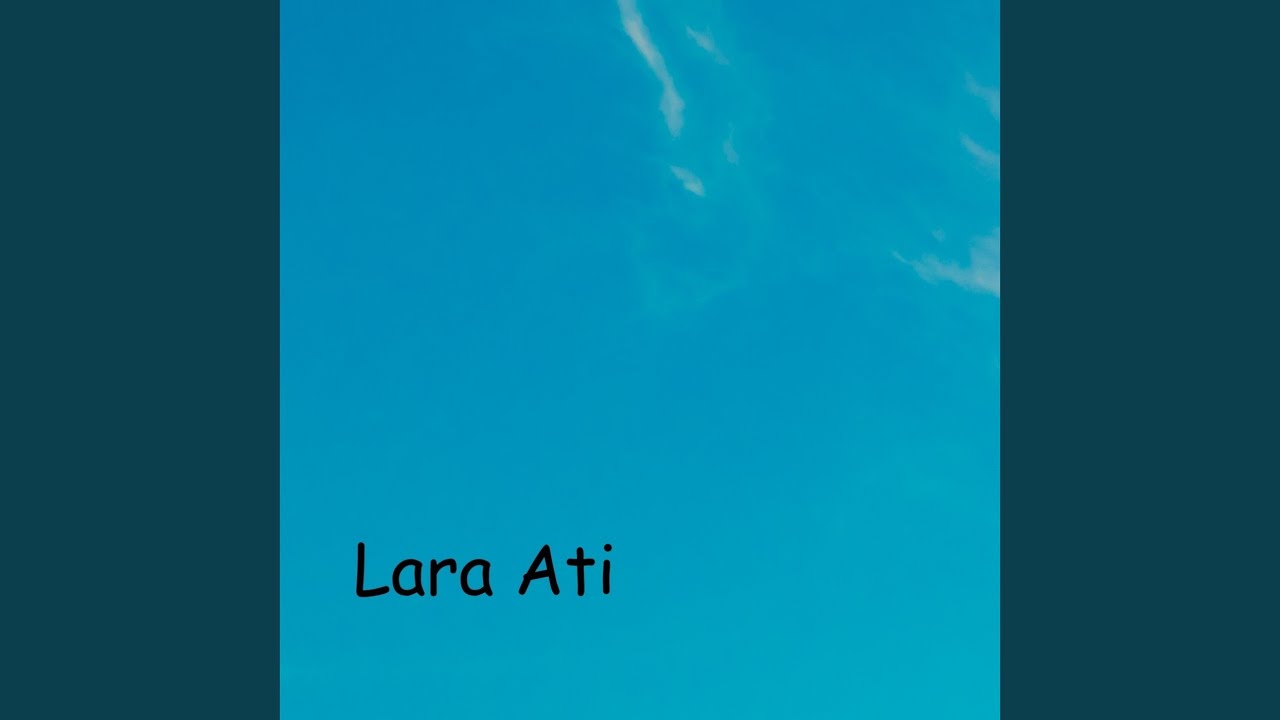 Lara Ati