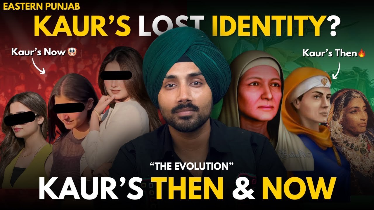 Punjabi Kaurs: Then vs Now