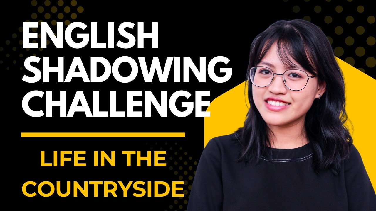 Talking About Life in the Countryside in English | Shadowing Challenge | Speak More Naturally