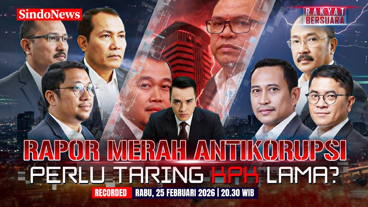 🔴RAPOR MERAH ANTIKORUPSI, PERLU TARING KPK LAMA? | LIVE | RAKYAT BERSUARA