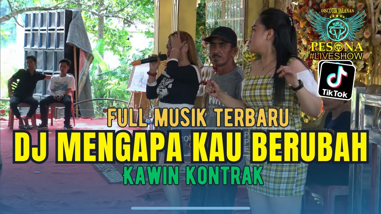 DJ MENGAPA KAU BERUBAH X KAWIN KONTRAK OT PESONA - DJ ATEX ODT Ft DJ GUNTUR JS