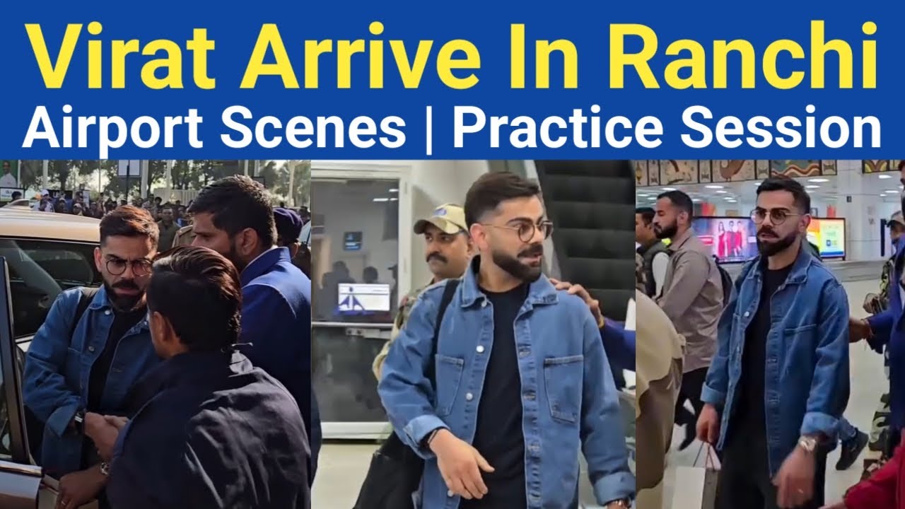 Virat Kohli Arrive In Ranchi Airport | Indian Cricket Team In Ranchi | Virat Practice Session?