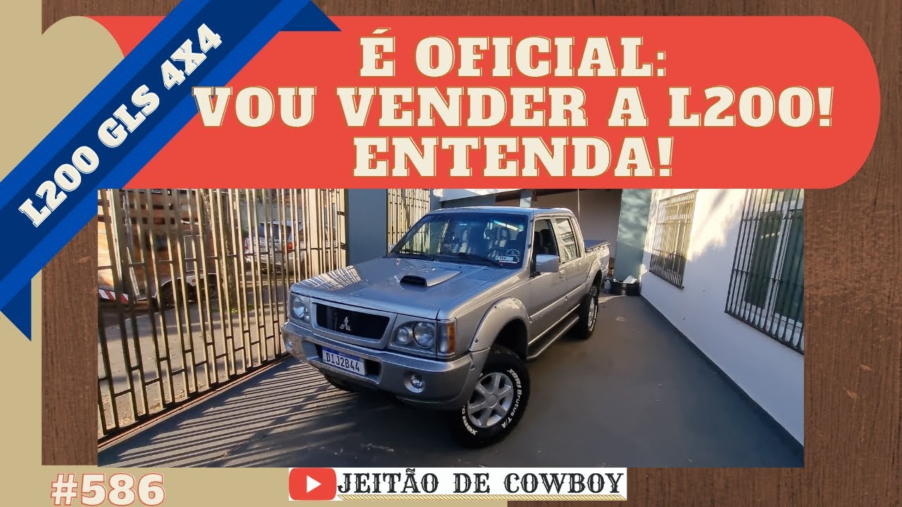 É OFICIAL - VOU VENDER A L200! ENTENDA! #586