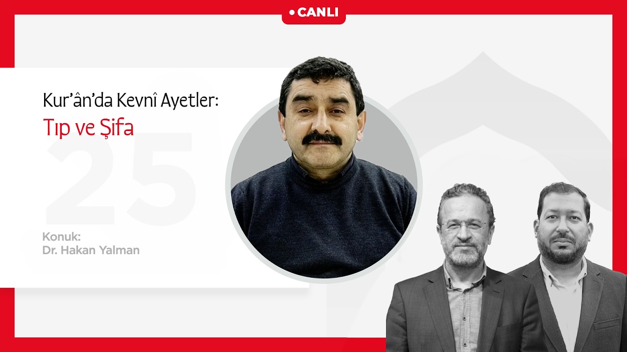 Bir Bayramdır Ramazan | Kur’ânda Kevnî Ayetler: Tıp ve Şifa | Dr. Hakan Yalman