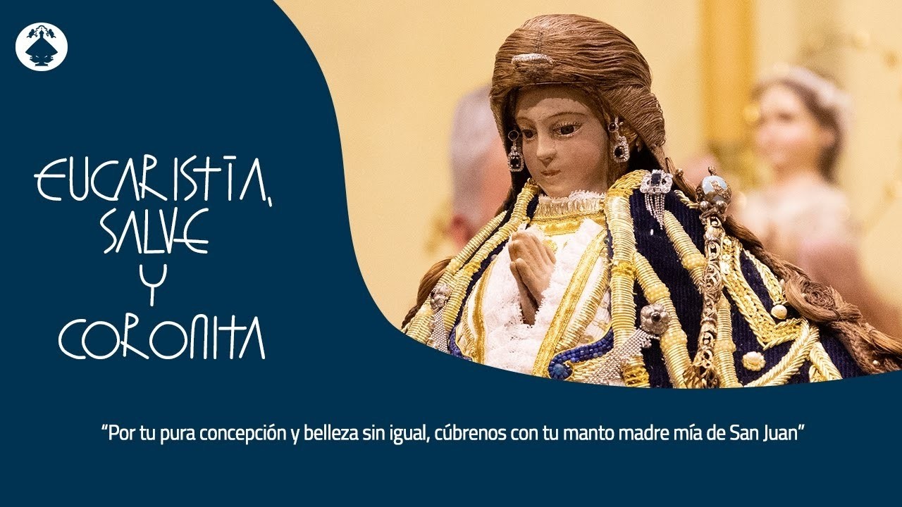 Eucaristía, Salve y Coronita - 08.02.2026 - 19:30 hrs.