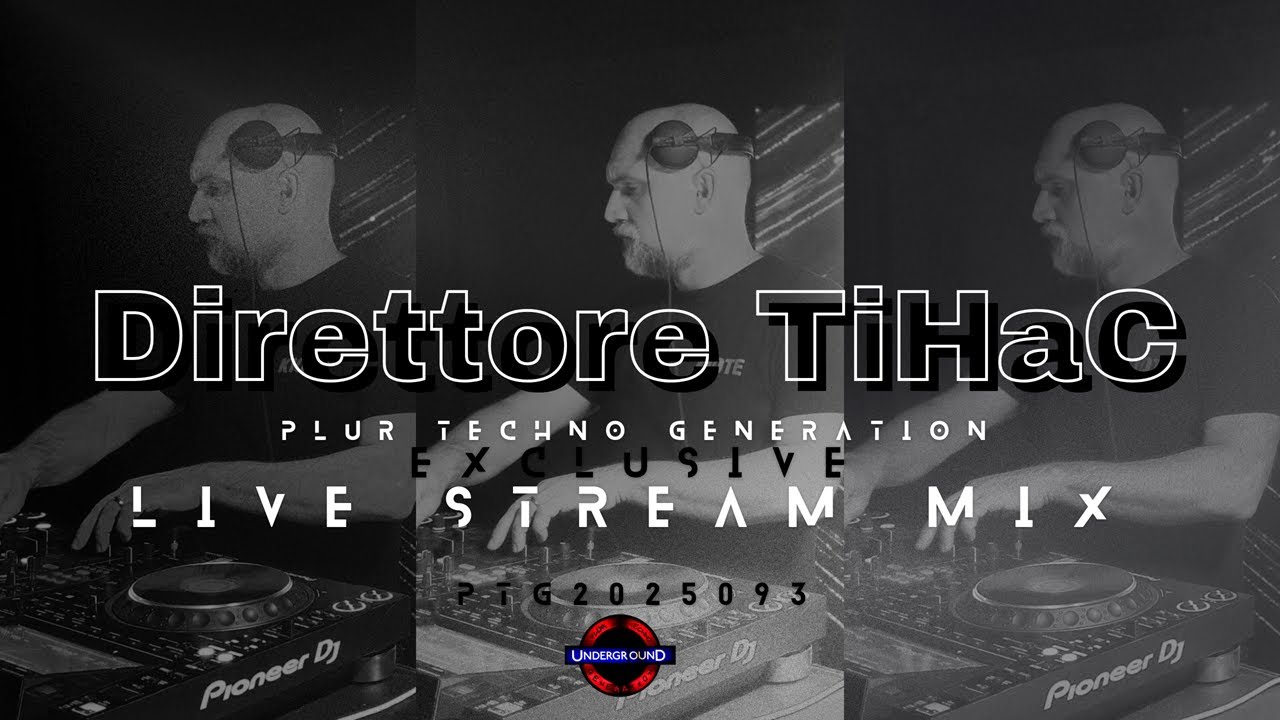 PTG2025093 EXCLUSIVE LIVE STREAM MIX W/ DIRETTORE TIHAC (Croatia)