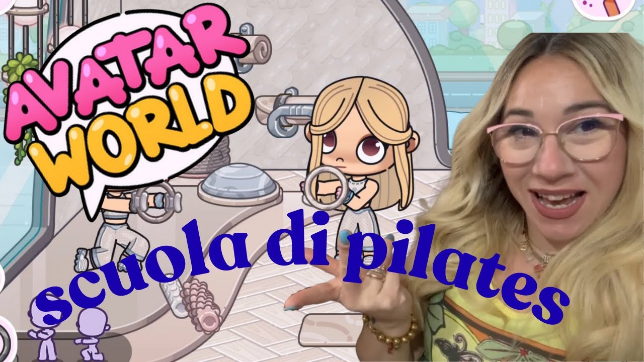 Avatar World - Mamma Vale e la scuola di pilates