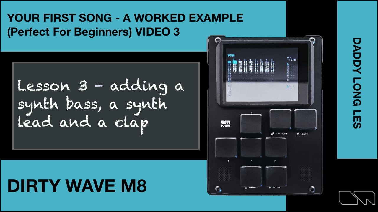 The Dirtywave M8  -  Your First Song - A Worked Example (Perfect For Beginners) Video 3