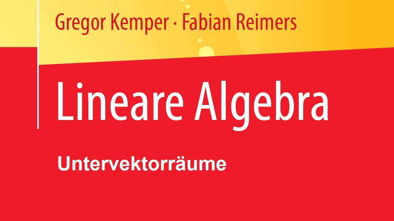 Aufgabe 5.1.6, Untervektorräume (Summe, Schnitt), Lineare-Algebra-Buch (Kemper, Reimers)