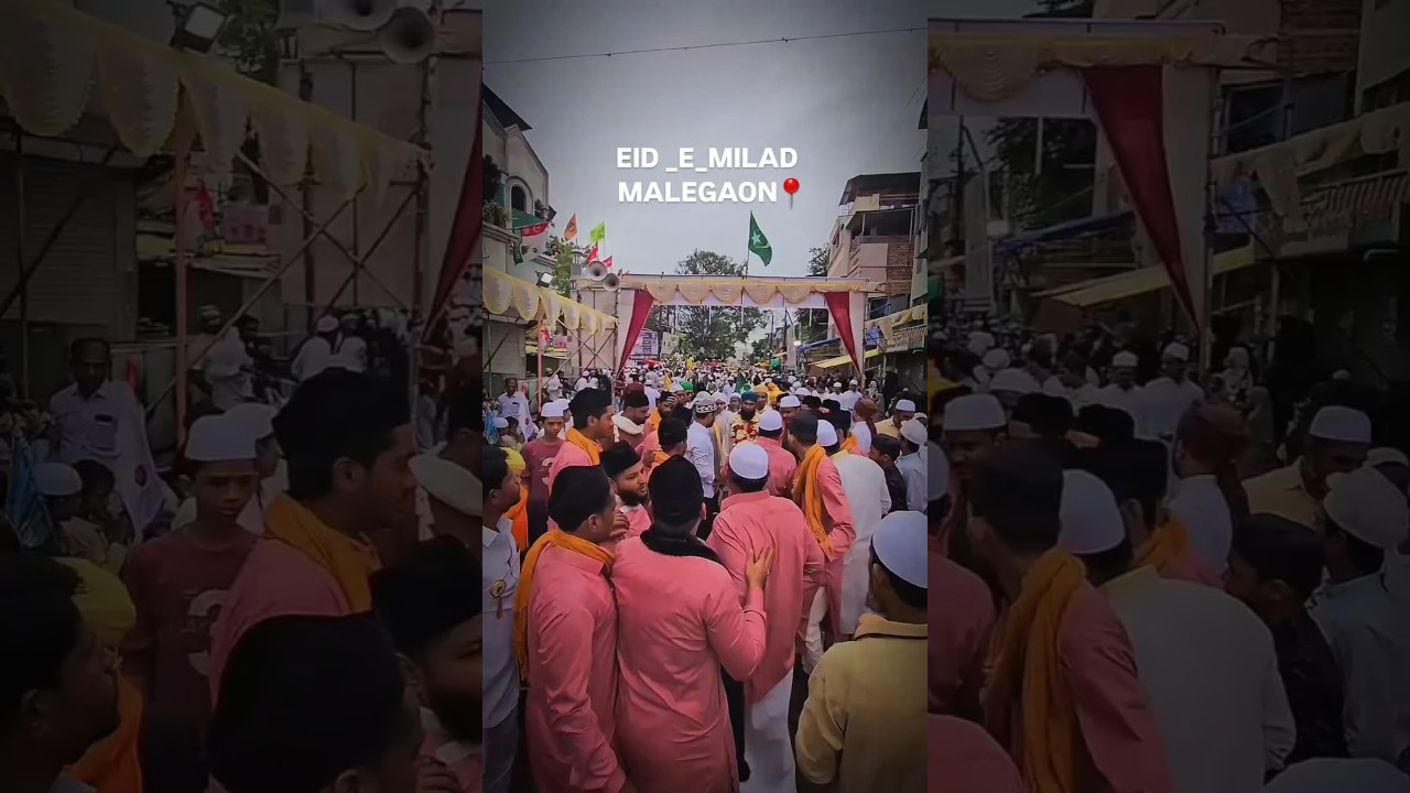Eid Milad Un Nabi Malegaon Juloos 2025 #juloos