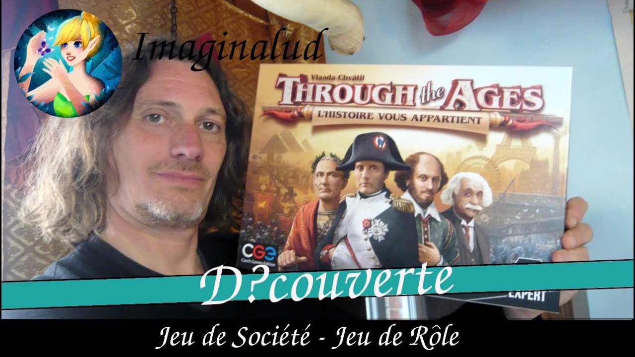 Through the ages, LE jeu de civilisation ? Une découverte d'Imaginalud