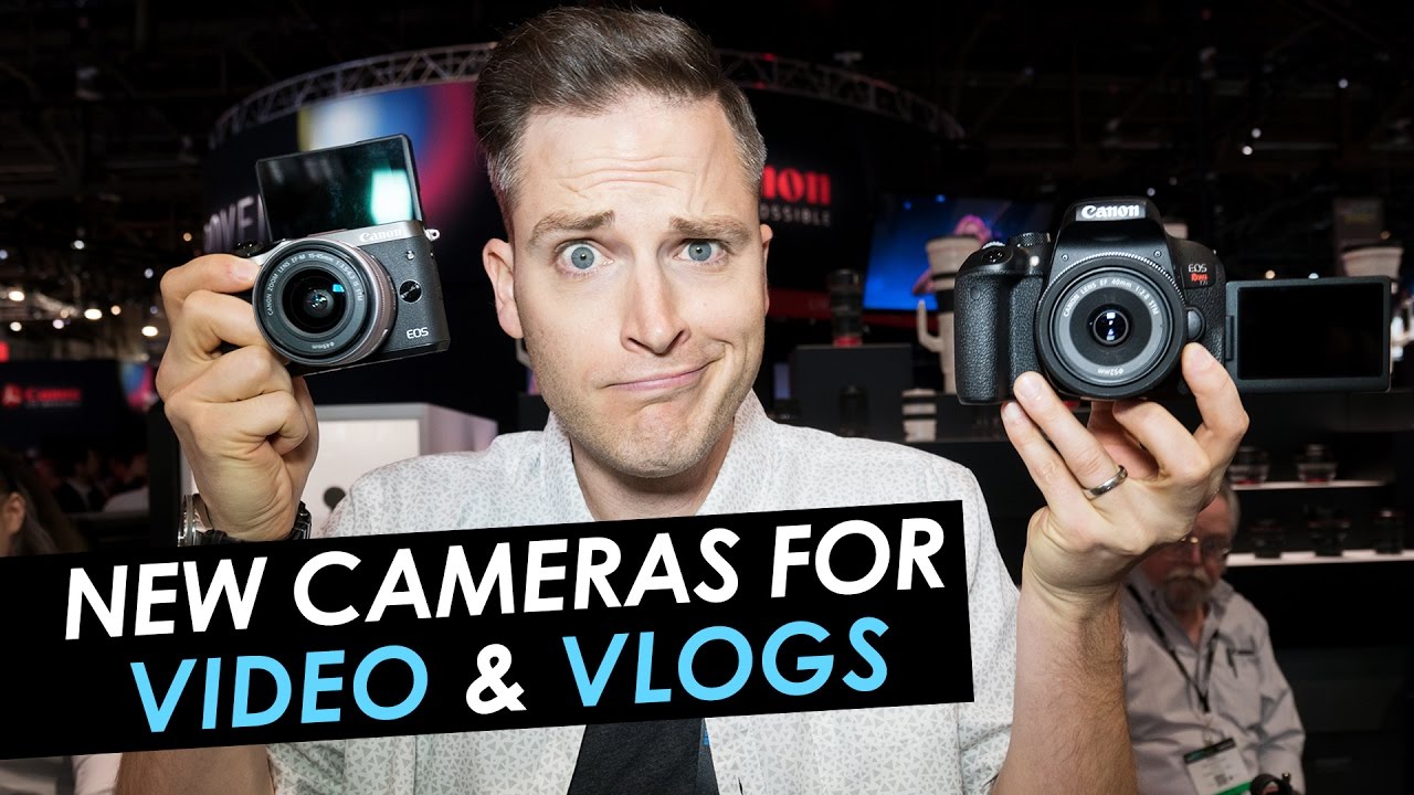 New Canon Cameras for Vlogging and Video! — Canon M6 and 77D