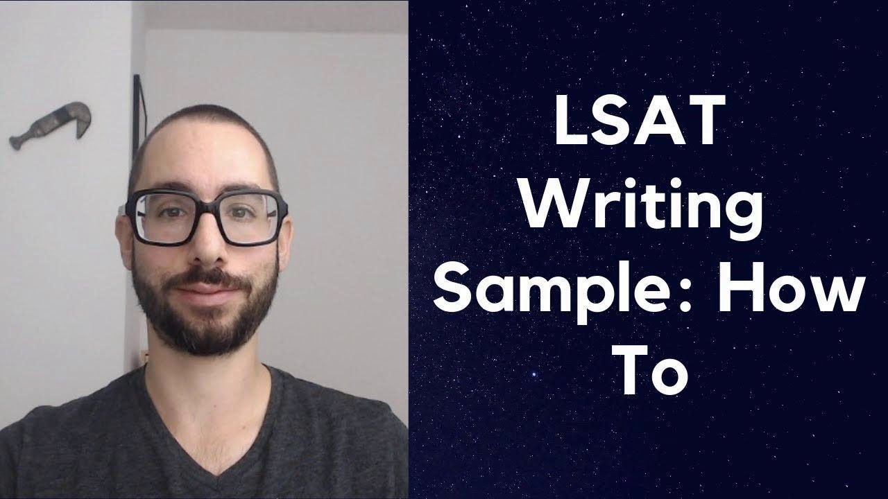 LSAT Writing Sample: How to
