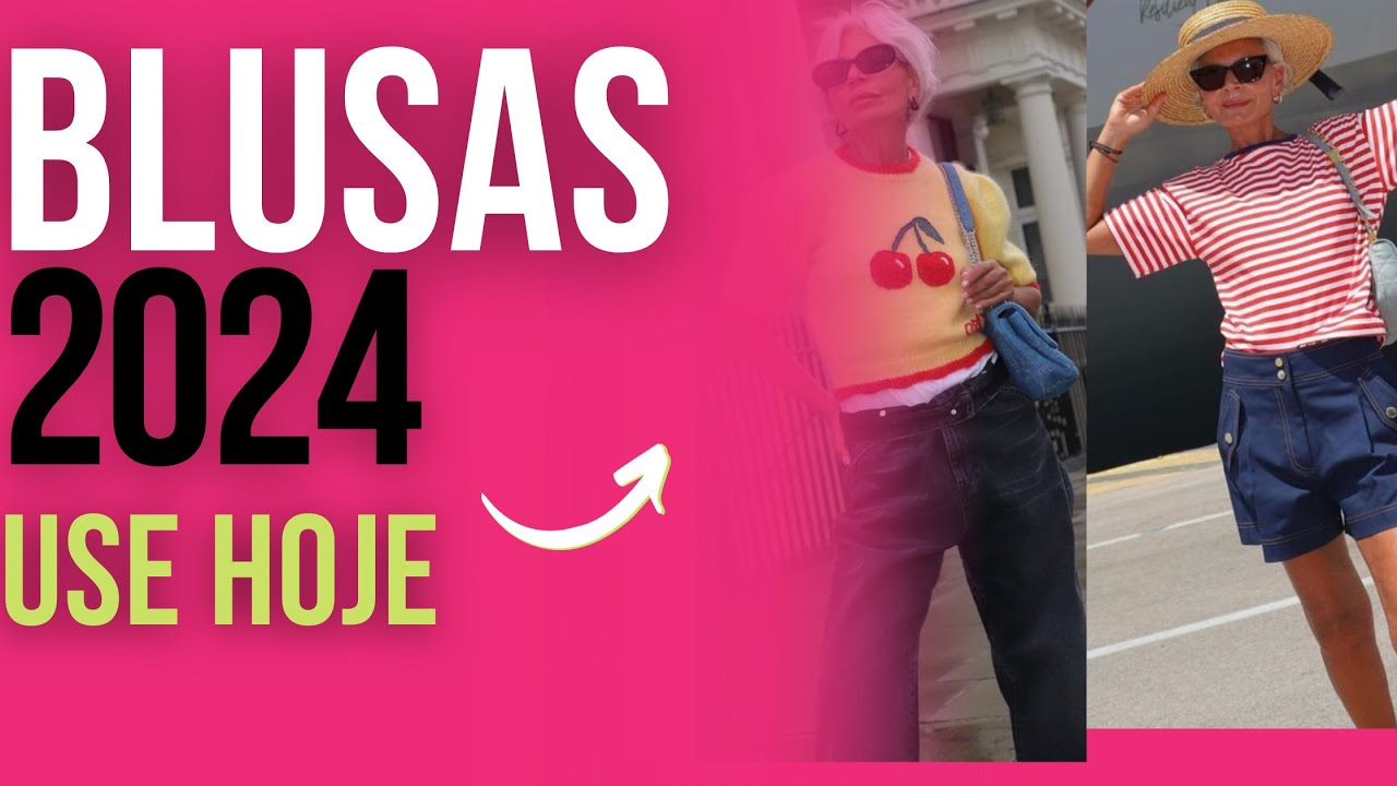 BLUSAS 2024, USE HOJE! 20 looks!