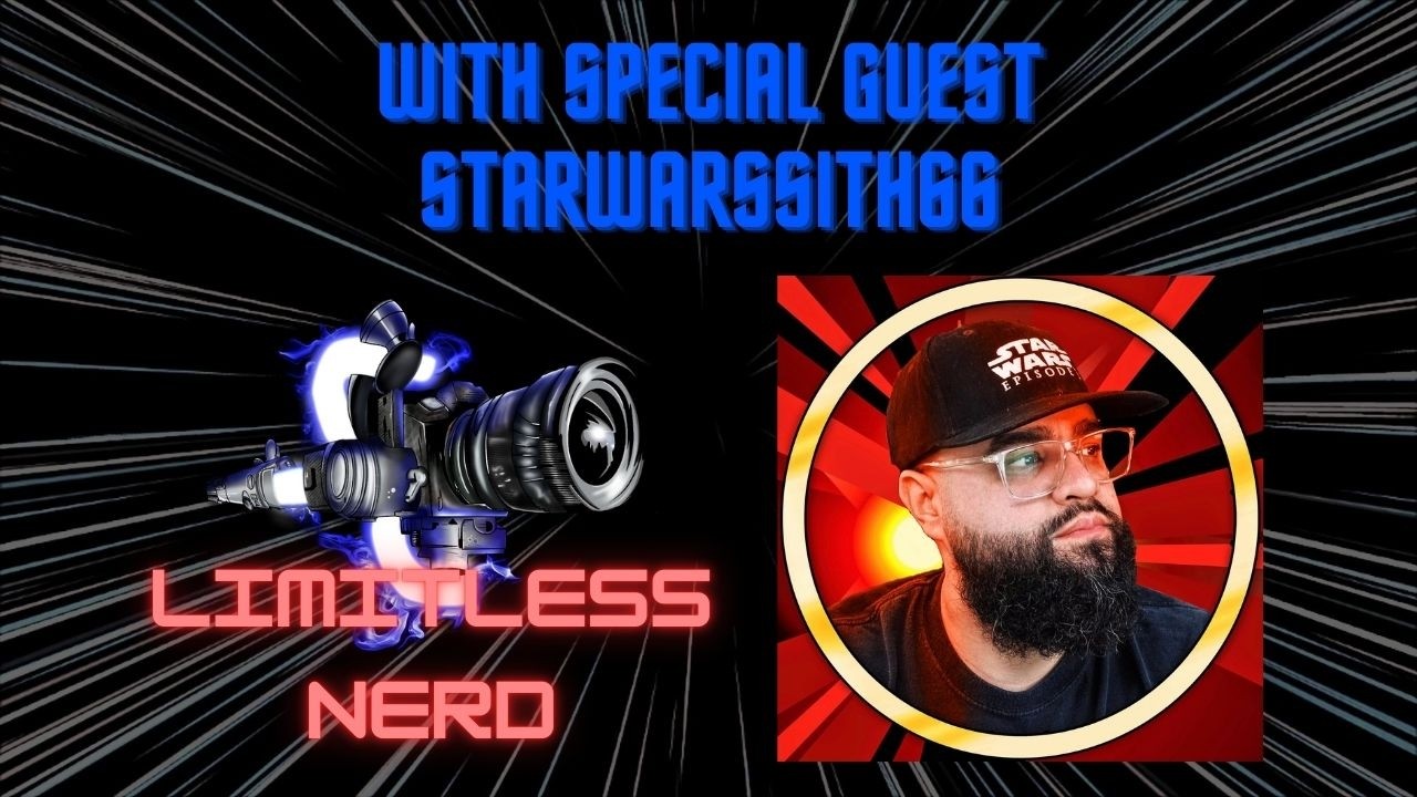 StarWarsSith66 (Tony) Interview (Limitless Nerd Episode 13)